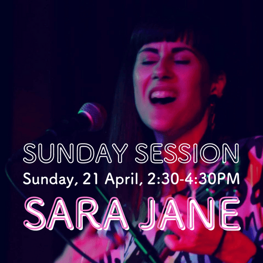 Sunday Session with Sara Jane