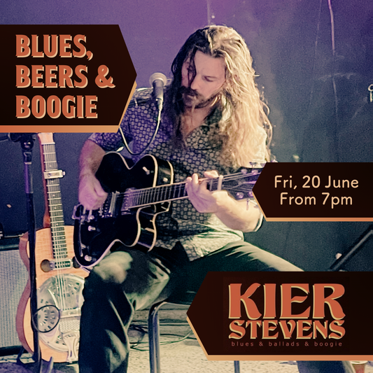 Blues, Beers & Boogie with Kier Stevens
