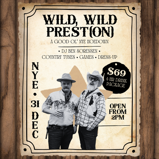 Wild, Wild Prest(on) | a NYE Hoedown